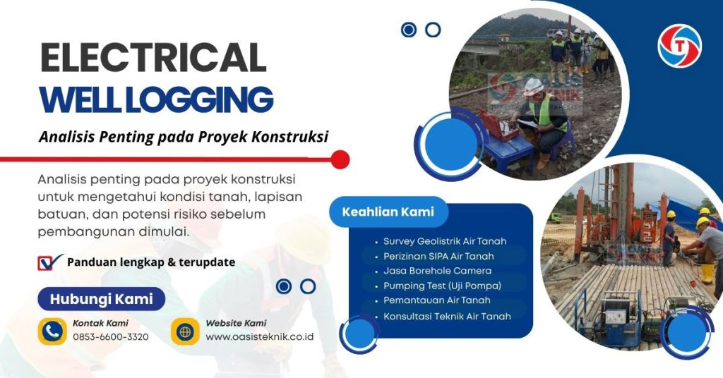 Electrical Well Logging Adalah Alat Analisis Penting pada Proyek Konstruksi