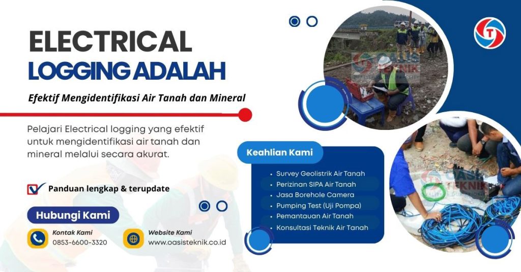 Electrical Logging Adalah Cara Efektif Mengidentifikasi Air Tanah dan Mineral